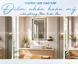 Gương LED Cao Cấp B-GEM – Điểm Nhấn Hoàn Mỹ Cho Phòng Tắm Hiện Đại