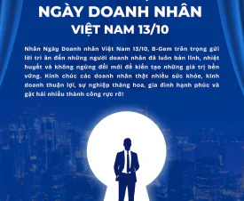 B-Gem Chúc Mừng Ngày Doanh Nhân Việt Nam 13/10 – Tri Ân Bản Lĩnh, Tôn Vinh Thành Công