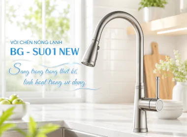 VÒI CHÉN NÓNG LẠNH BG - SU01 NEW – THIẾT KẾ SANG TRỌNG, LINH HOẠT CHO MỌI GIAN BẾP HIỆN 