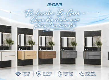 Tủ Lavabo B-Gem – Nâng Tầm Vẻ Đẹp, Kiến Tạo Chuẩn Mực Phòng Tắm Hiện Đại